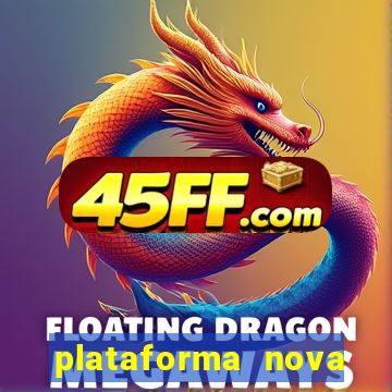 plataforma nova fortune tiger 2024